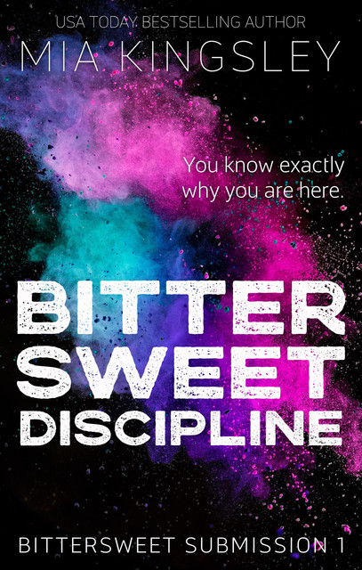 Bittersweet Discipline, Mia Kingsley