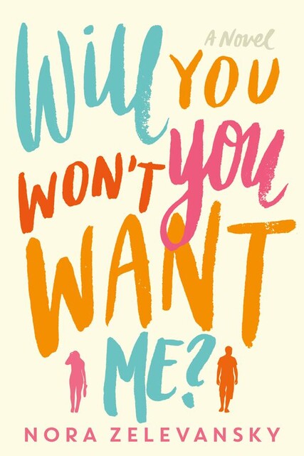 Will You Won't You Want Me, Nora Zelevansky