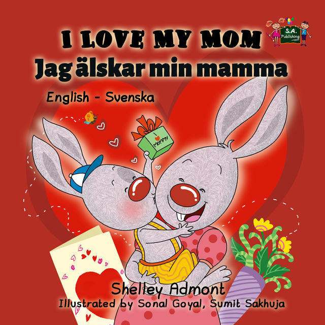 I Love My Mom Jag älskar min mamma, KidKiddos Books, Shelley Admont