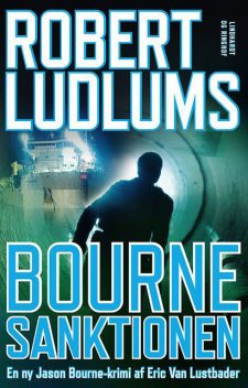 Bourne-sanktionen, Robert Ludlum, Erik Van Lustbader
