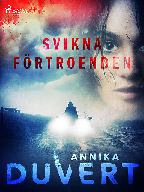 Svikna förtroenden, Annika Duvert