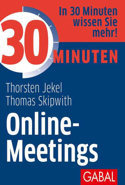 30 Minuten Online-Meetings, Thorsten Jekel, Thomas Skipwith