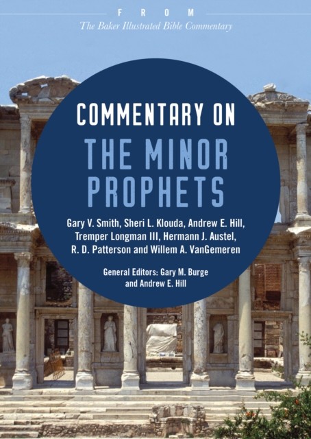 Commentary on the Minor Prophets, Gary Smith