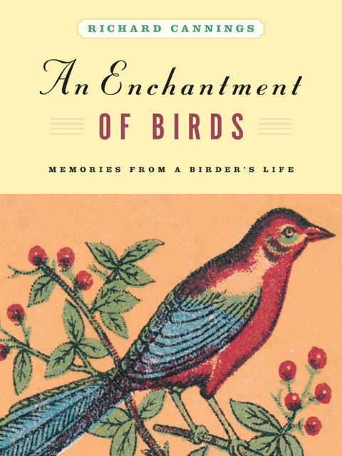 An Enchantment of Birds, Richard Cannings