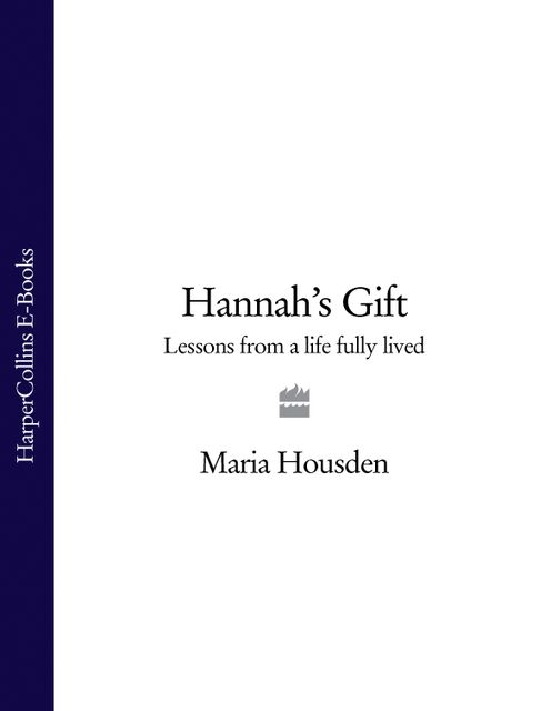 Hannah’s Gift, Maria Housden
