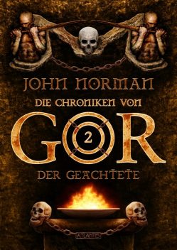 Die Chroniken von Gor 2 – Der Geächtete, John Norman