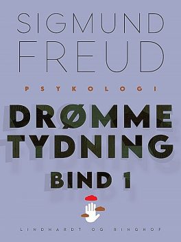 Drømmetydning bind 1, Sigmund Freud