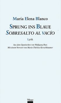 Sprung ins Blaue / Sobresalto al vacío, María Angélica Blanco