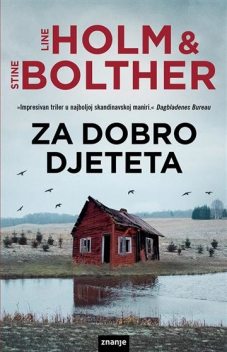 Za dobro djeteta, Line Holm, Stine Bolther