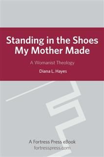 Standing in the Shoes my Mother Made, Diana Hayes