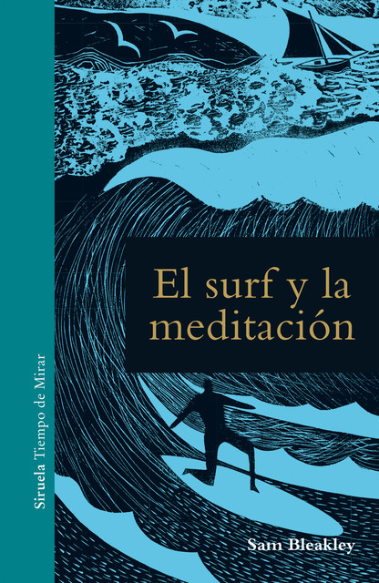 El surf y la meditación, Sam Bleakley