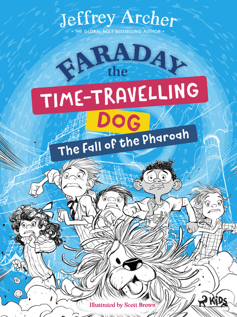 Faraday The Time-Travelling Dog: The Fall of the Pharoah, Jeffrey Archer