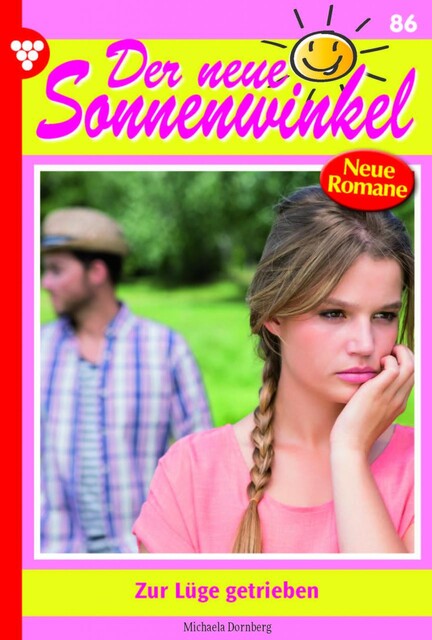 Der neue Sonnenwinkel 86 – Familienroman, Michaela Dornberg