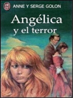Angélica Y El Terror, Serge Golon, Anne