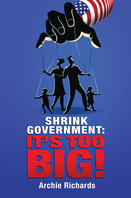 Shrink Government, Archie Richards