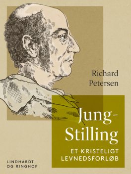 Jung-Stilling. Et kristeligt levnedsløb, Richard Petersen