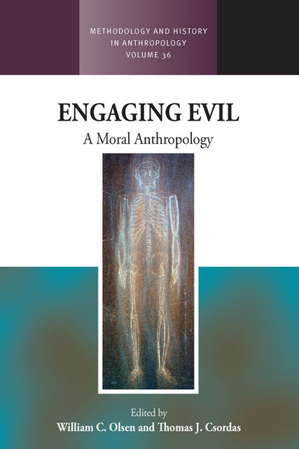 Engaging Evil, William C. Olsen, Thomas J. Csordas