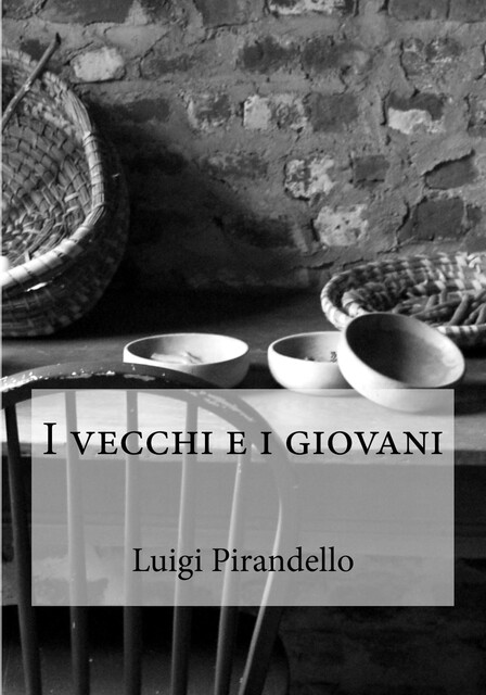 I vecchi e i giovani, Luigi Pirandello