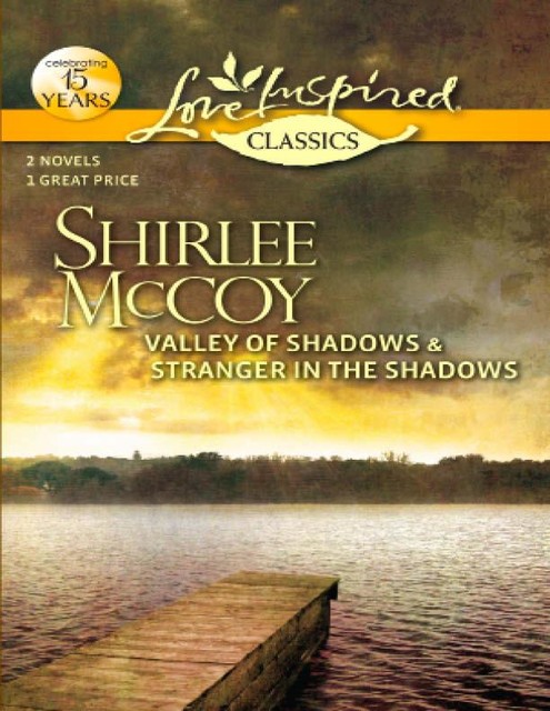 Valley of Shadows & Stranger in the Shadows, Shirlee McCoy