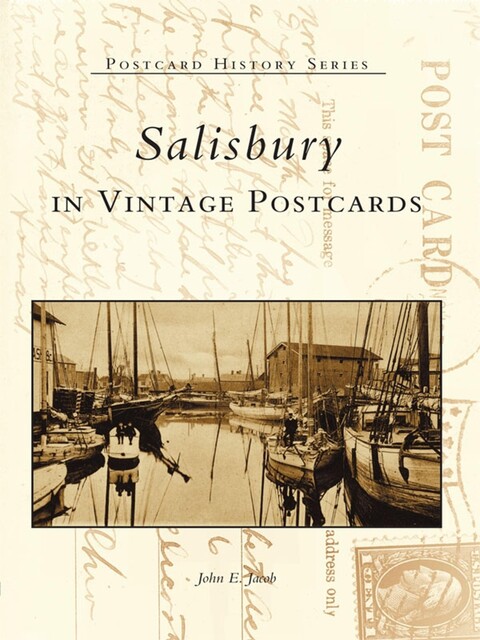 Salisbury in Vintage Postcards, John Jacob
