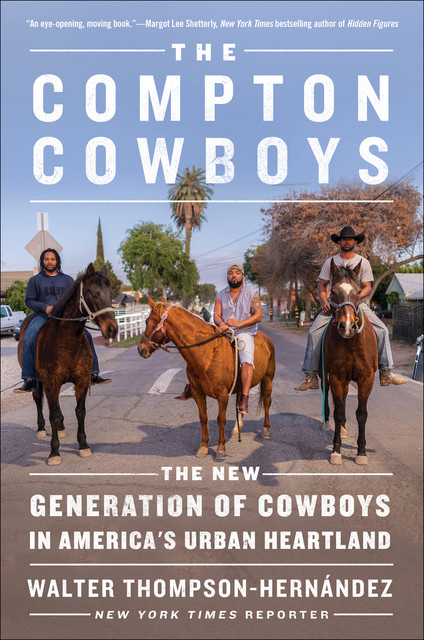 The Compton Cowboys, Walter Thompson-Hernandez
