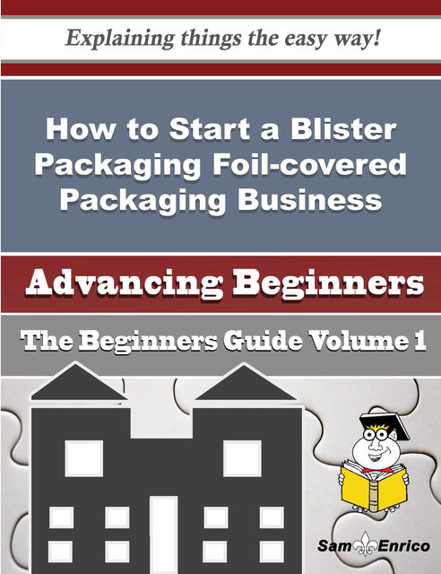 How to Start a Blister Packaging Foil-covered Packaging Business (Beginners Guide), Laci Forsythe