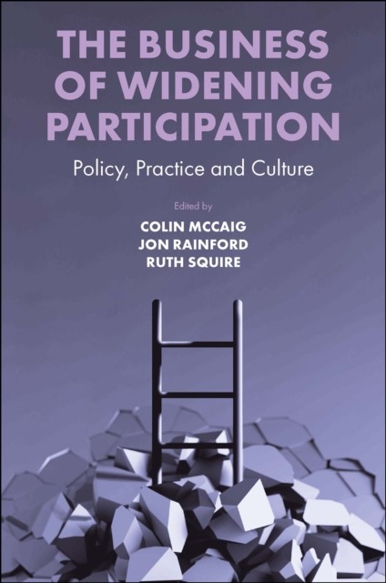 Business of Widening Participation, Chris Brown, Paul Wilfred Armstrong