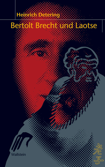 Bertolt Brecht und Laotse, Heinrich Detering
