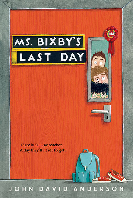 Ms. Bixby's Last Day, John David Anderson