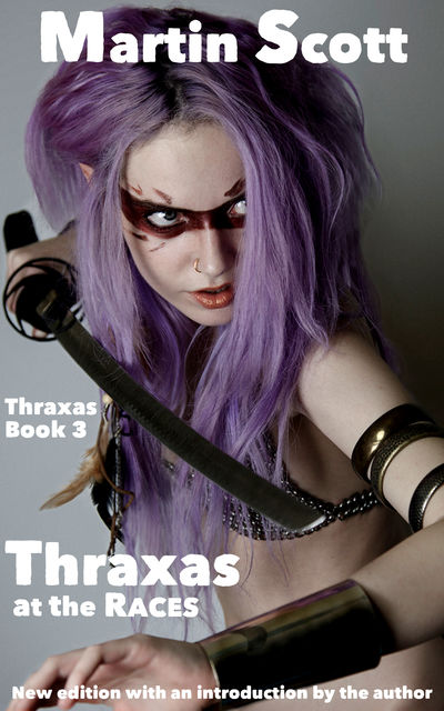 Thraxas at the Races, Martin Scott