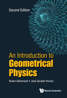 An Introduction to Geometrical Physics, Jos?? Geraldo Pereira, Ruben Aldrovandi
