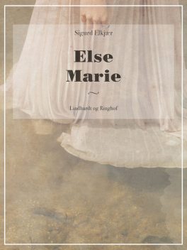 Else Marie, Sigurd Elkjær