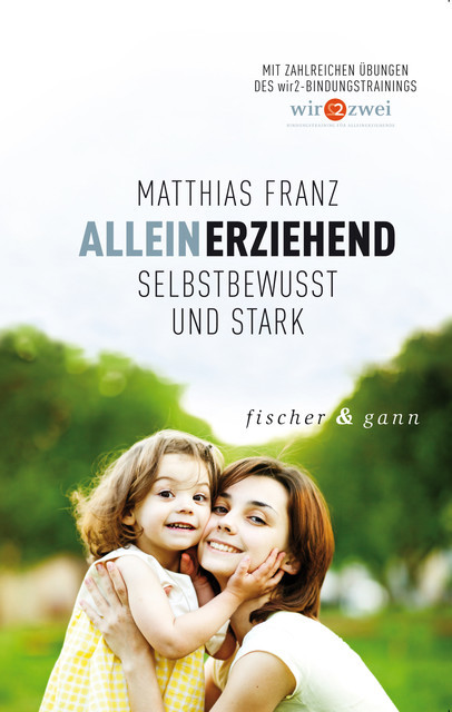 Alleinerziehend – Selbstbewusst und Stark, Matthias Franz