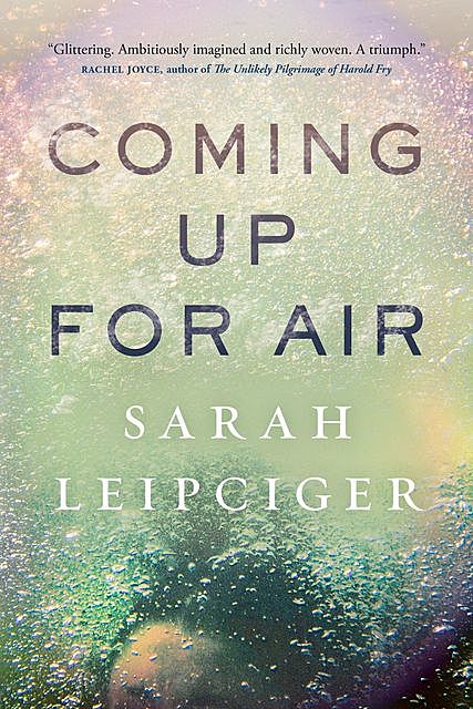 Coming Up for Air, Sarah Leipciger