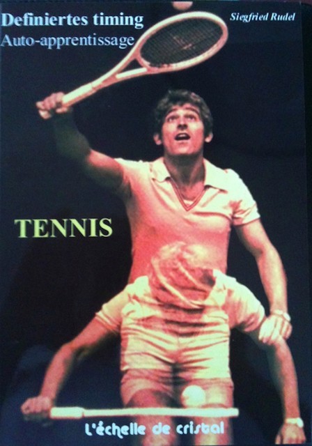 Tennis – La methode d'auto apprentissage, Siegfried Rudel