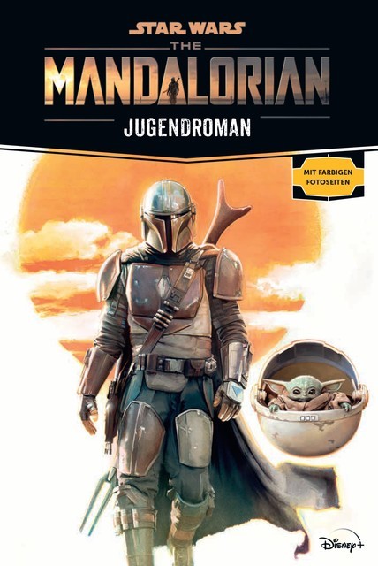Star Wars: The Mandalorian Jugendroman – Zur Disney Plus Serie, Joe Schreiber