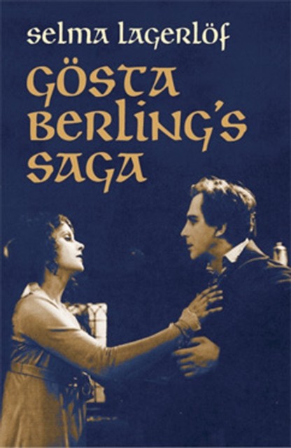 Gösta Berling's Saga, Selma Lagerlöf