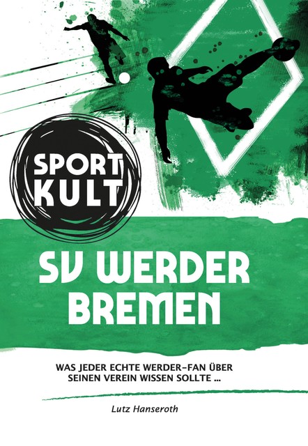 SV Werder Bremen – Fußballkult, Lutz Hanseroth