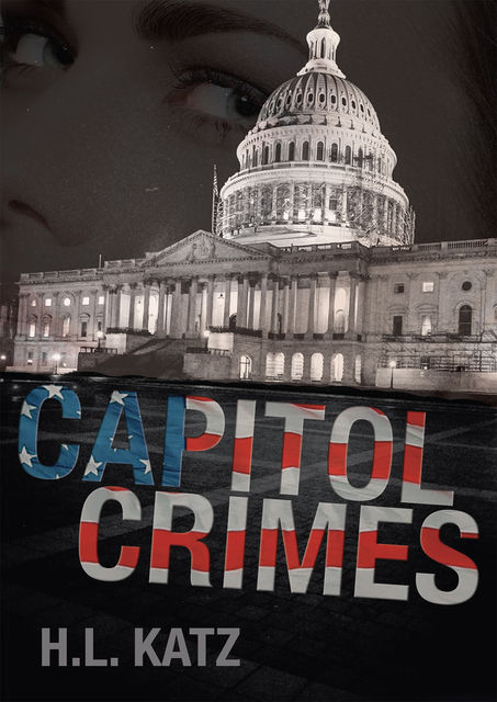 Capitol Crimes, H.L.Katz