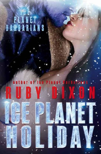 Ice Planet Holiday, Ruby Dixon