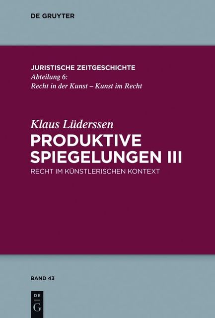 Produktive Spiegelungen III, Klaus Lüderssen