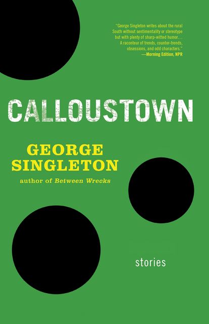 Calloustown, George Singleton