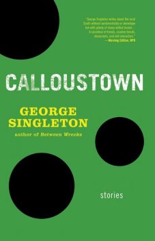 Calloustown, George Singleton