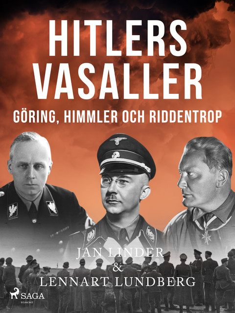 Hitlers vasaller och Sverige, Jan Linder, Lennart Lundberg