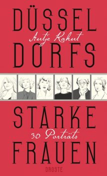 Düsseldorfs starke Frauen, Antje Kahnt