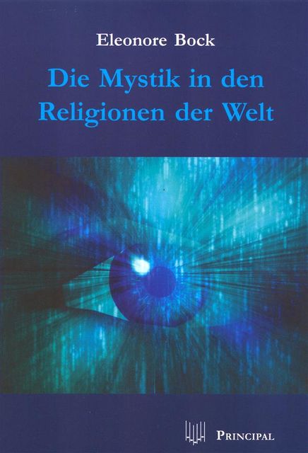Die Mystik in den Religionen der Welt, Eleonore Bock