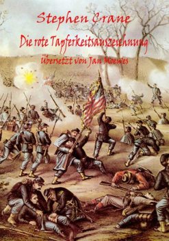 Stephen Crane, Die rote Tapferkeitsauszeichnung, Jan Moewes