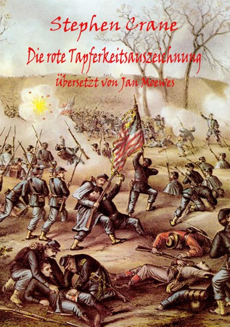 Stephen Crane, Die rote Tapferkeitsauszeichnung, Jan Moewes