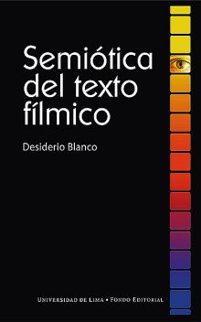 Semiótica del texto fílmico, Desiderio Blanco