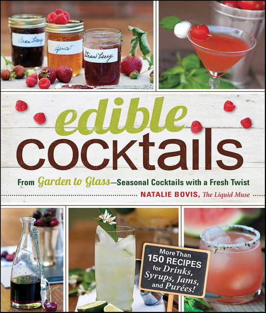 Edible Cocktails, Natalie Bovis